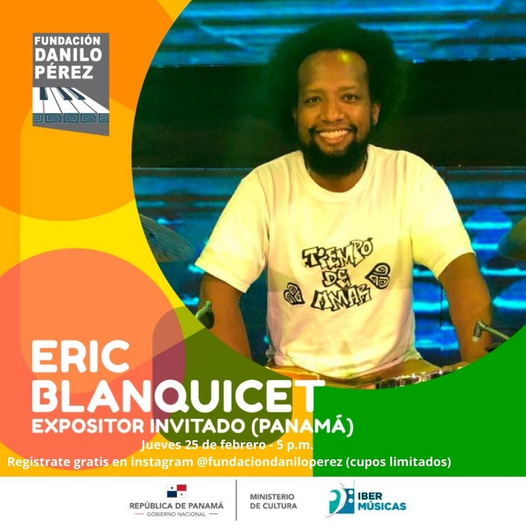 A Fundação Danilo Pérez inicia seu ciclo Conexão Musical Panamenha com um conversatório a cargo do percussionista Eric Blanquicet