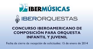 YA SE ENCUENTRAN LOS RESULTADOS DE LA CONVOCATORIA IBERMÚSICAS – IBERORQUESTA