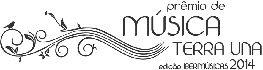 PRÊMIO DE MÚSICA TERRA UNA EDIÇÃO IBERMUSICAS 2014