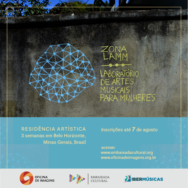Hasta el 7 de agosto permanece abierta la inscripción para residencias artísticas de ZONA LAMM – LABORATÓRIO DE ARTES MUSICAIS PARA MULHERES en Belo Horizonte, Minas Gerais, Brasil.
