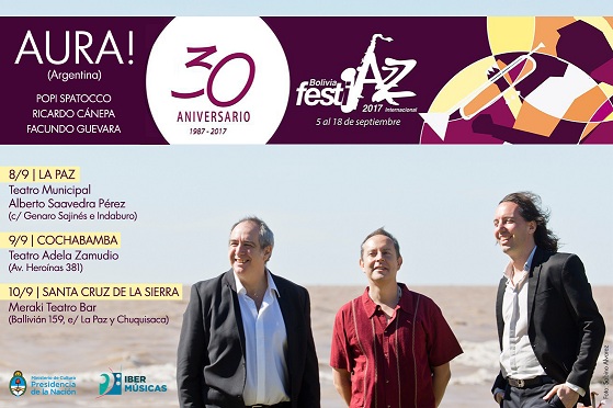 El renombrado trío Aura! de Argentina será parte de la programación del Bolivia Festijazz Internacional