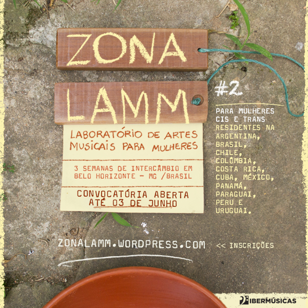 Zona LAMM lanza su nueva convocatoria para un Laboratorio de Artes Musicales destinado a mujeres, edición 2018