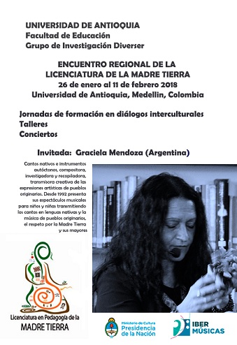 Invitada por La Universidad de Antioquia, Colombia, la artista y pedagoga argentina Graciela Mendoza, se presentará en distintas ciudades colombianas realizando talleres y conciertos