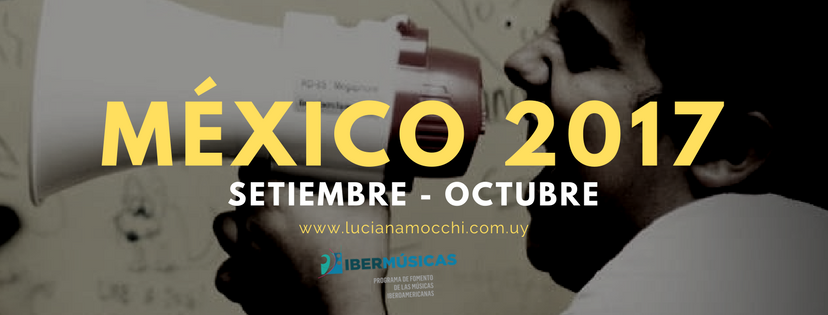 La cantautora Uruguaya Luciana Mocchi viaja a México a realizar su gira Videotour 2017