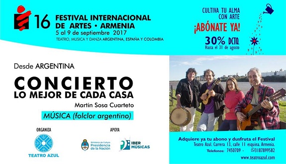 El compositor argentino Martín Sosa presenta su CD “Lo mejor de cada casa” en el XVI Festival Internacional de Artes de Armenia, Colombia organizado por el grupo Teatro Azul