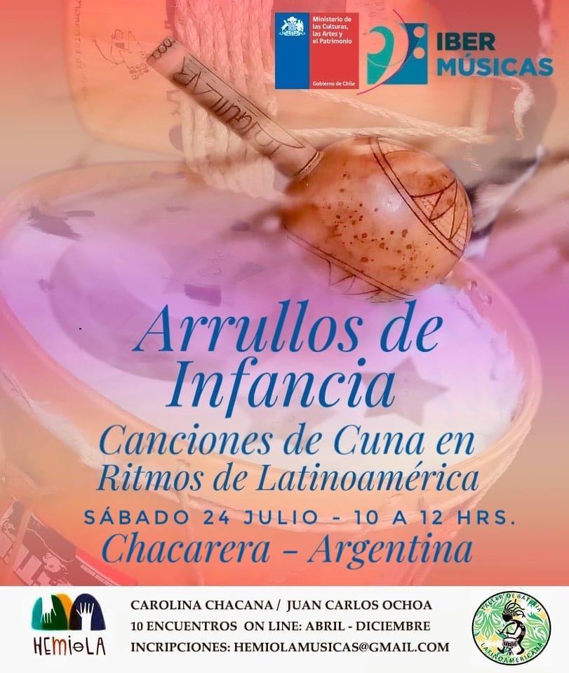 Do Chile chega um novo encontro de “Canções de ninar e jogos rítmicos da infância da América Latina”. Este encontro terá como eixo temático: a chacarera, gênero mestiço de tom africano, que se alimenta de vivências, a árvore, o rio e o tambor