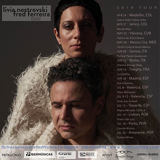 Lívia Nestrovski & Fred Ferreira continúan con su extensa serie de conciertos que en esta ocasión los llevará a Colombia. Cuba, México, Portugal y España