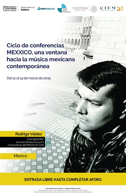 El compositor mexicano Rodrigo Valdez Hermoso inicia su residencia en la prestigiada Universidad de los Andes, en la ciudad de Bogotá, Colombia
