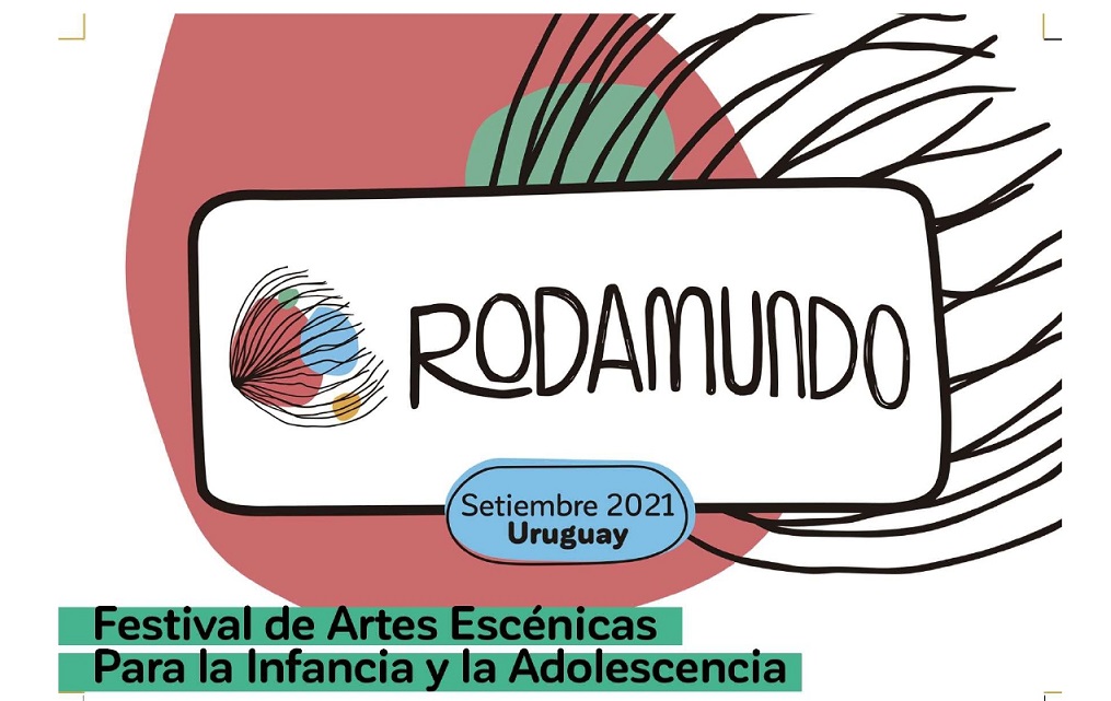 Na cidade de Montevidéu, Uruguai terá lugar Rodamundo, Festival Internacional de Artes Cênicas para a Infância e a Adolescência