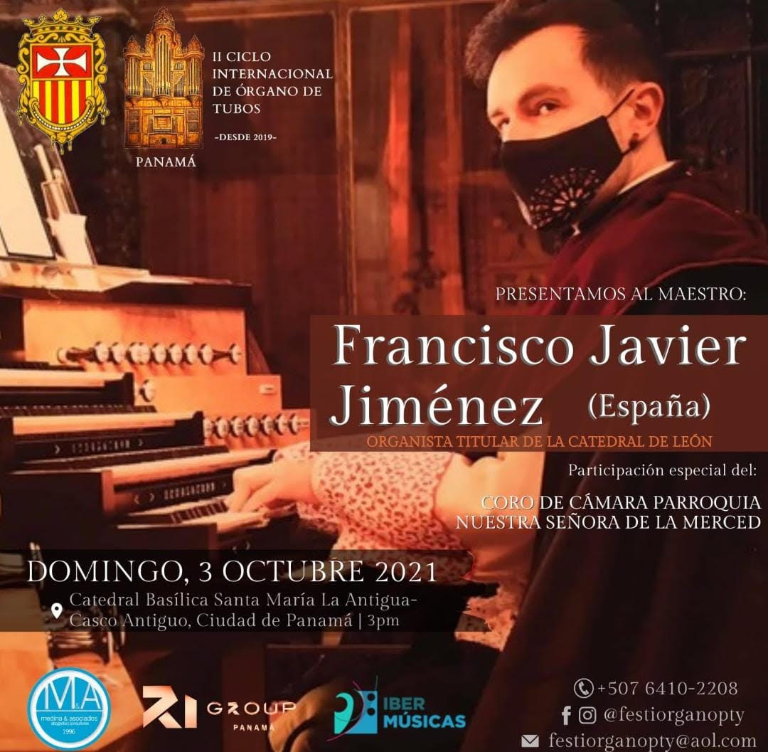 Terá lugar o II Ciclo Internacional de Órgão de Tubos do Panamá com a apresentação do organista espanhol maestro Francisco Javier Jiménez Martínez
