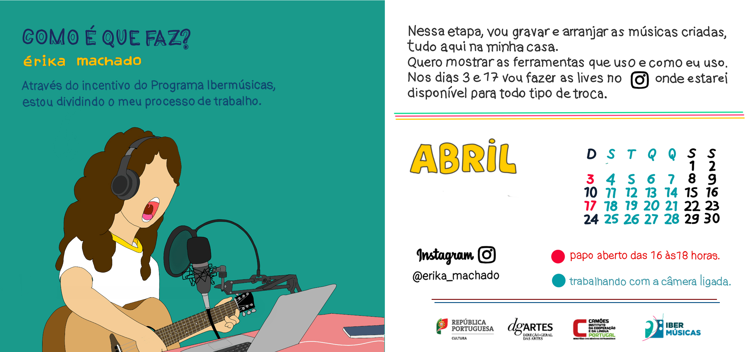 Desde su casa en Portugal, la artista Érika Machado continúa compartiendo su proyecto Como é que faz? (¿Cómo lo haces?)