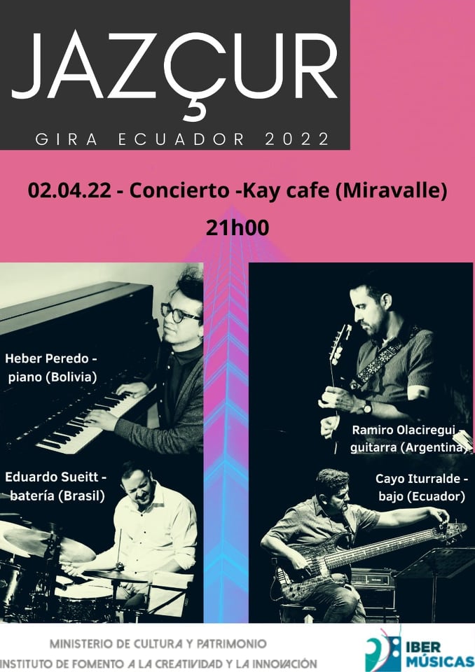 Jazçur, la agrupación compuesta por músicos de cuatro países iberoamericanos continúa con su gira por Ecuador