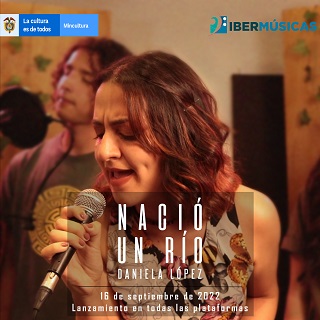 No âmbito de seu projeto “Alma”, a cantora colombiana Daniela López Gómez lança sua canção “Nació un río”