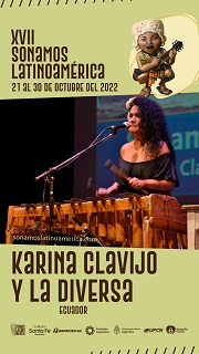 A 17ª edição do Festival Sonamos Latinoamérica na Argentina acolherá Karina Clavijo e La Diversa do Equador em seu programa