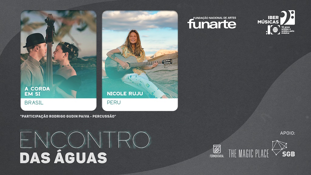 O Duo “A Corda em Si” do Brasil apresenta “Encontro das Águas” um concerto online juntamente com Nicole Ruju do Peru e com a participação especial de Gudin Paiva na percussão