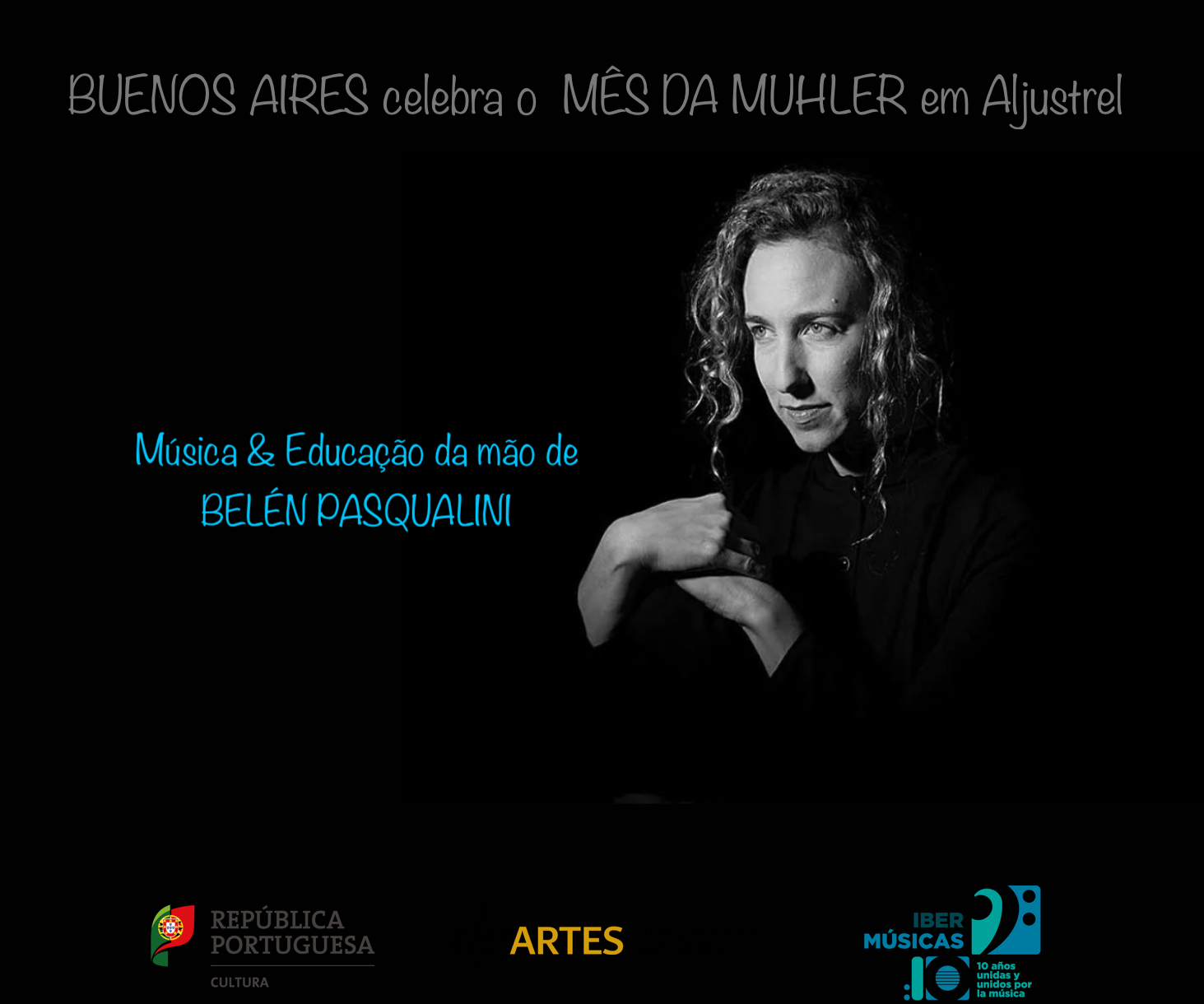 A artista argentina Belén Pasqualini vai se apresentar em Aljustrel, Alentejo, Portugal com três propostas diferentes