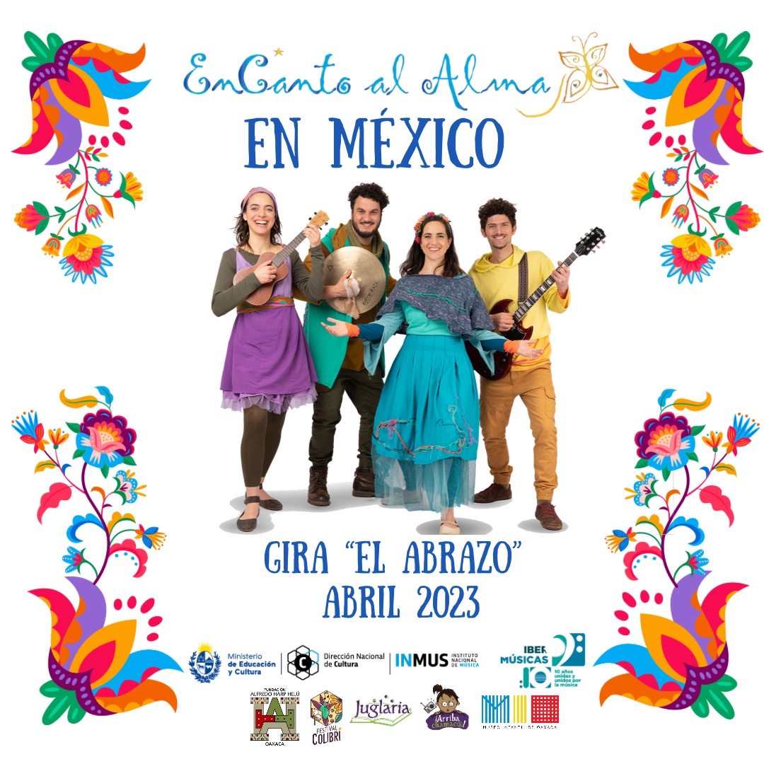 O grupo Encanto al Alma do Uruguai leva sua proposta musical para crianças e família ao México