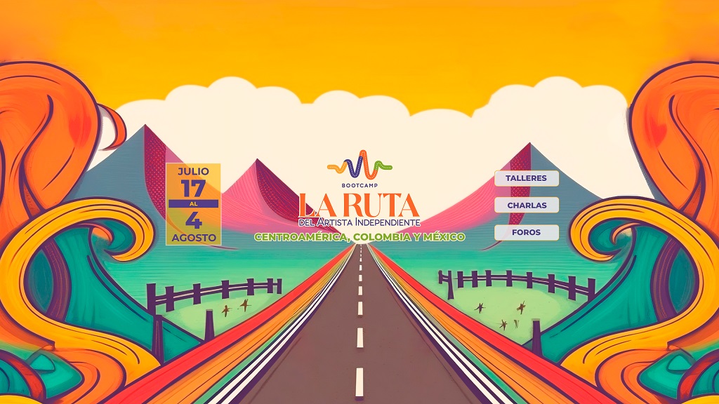 Chega o Bootcamp “La Ruta del Artista Independiente” (A Rota do Artista Independente)