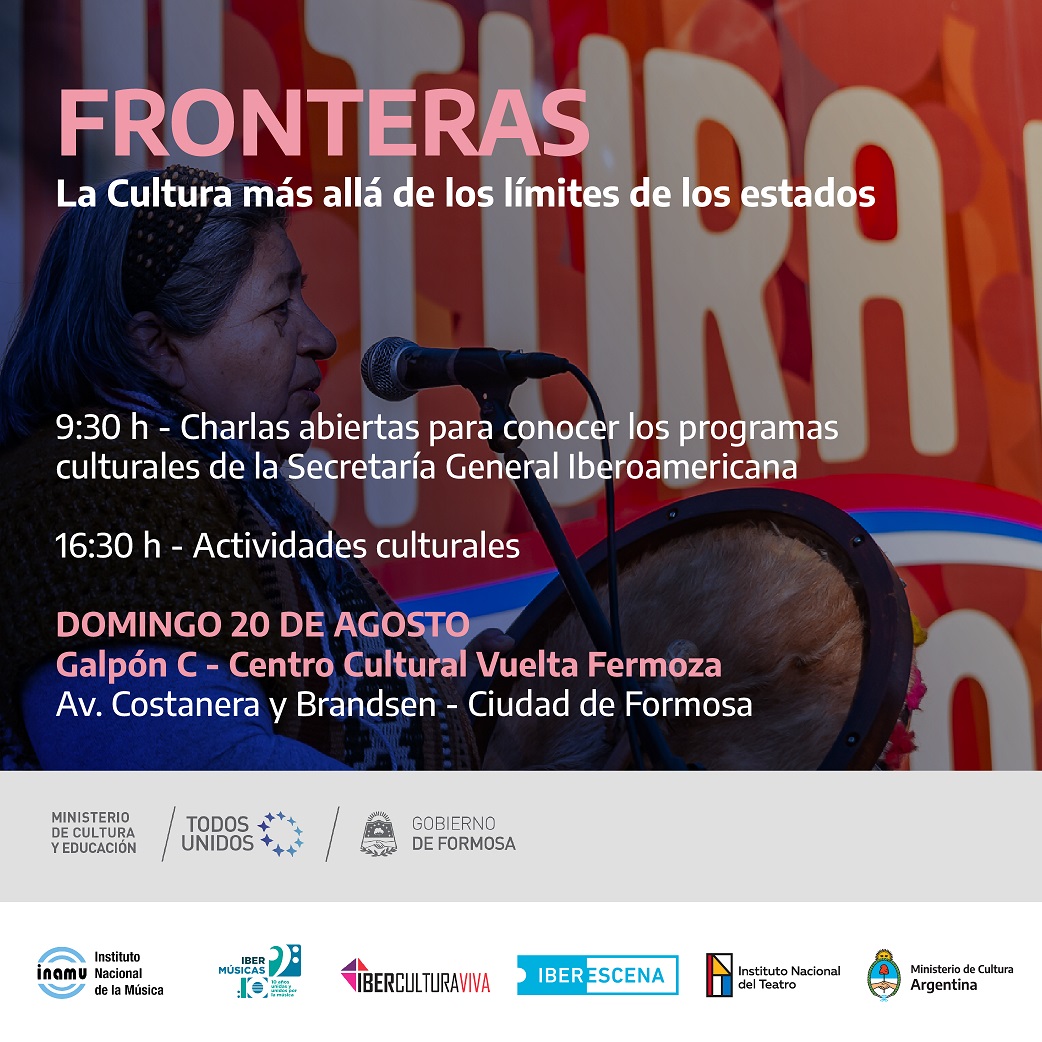 FRONTERAS, o Projeto Especial da Secretaria de Gestão Cultural do Ministério da Cultura da Argentina convida a uma série de intervenções artísticas e culturais em Formosa