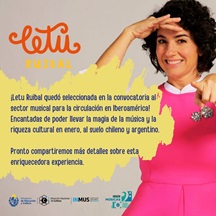 A artista uruguaia Letu Ruibal apresenta-se pela primeira vez em Santiago e Valparaíso (Chile) e em Mendoza e Malargüe (Argentina)