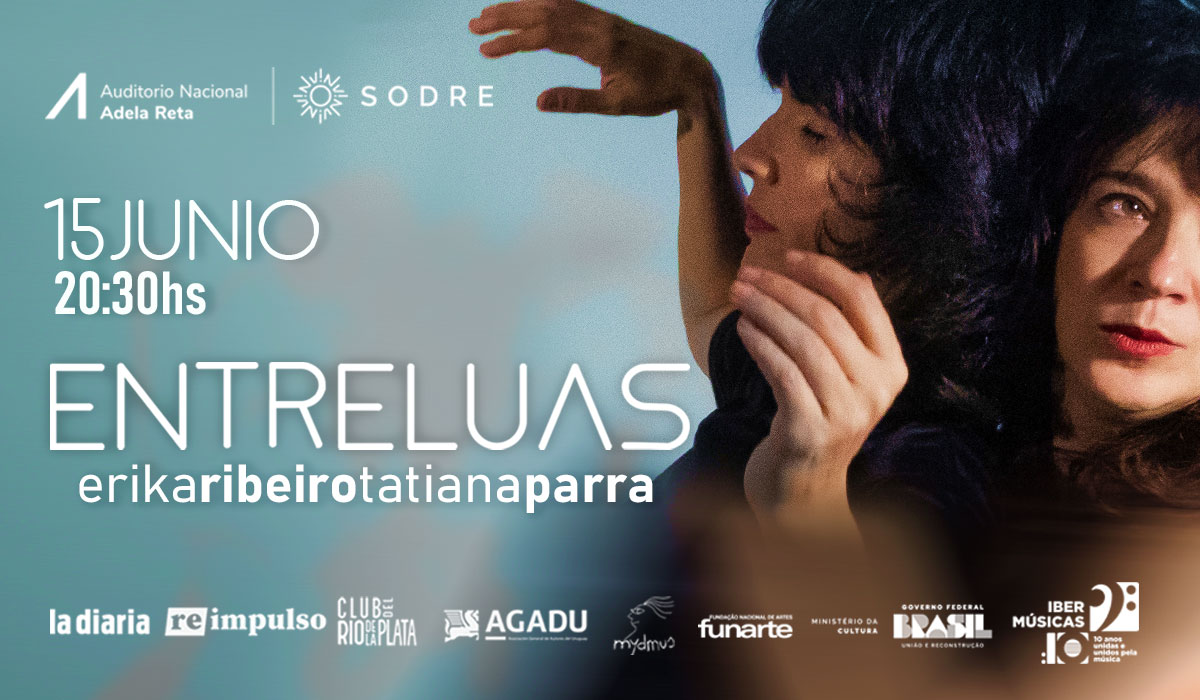 O duo “Entre Luas” conformado por Érika Ribeiro e Tatiana Parra leva a sua proposta de Brasil para o Uruguai