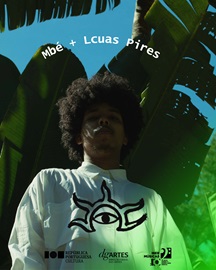O Festival Noites de Verão de Portugal convida aos artistas brasileiros Mbé + Lucas Piras
