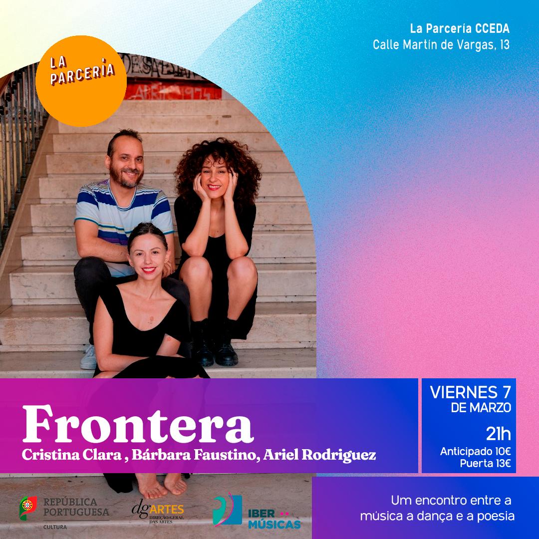Cristina Clara (Portugal), Bárbara Faustino (Brasil) e Ariel Rodriguez (Argentina), apresentam seu show “Frontera” na Espanha