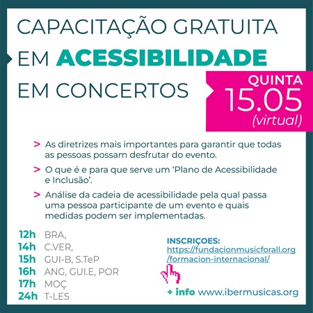 Music for All e Ibermúsicas oferecem uma formação gratuita sobre Acessibilidade em Concertos Musicais