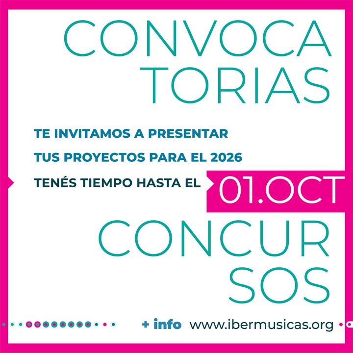Ya están habilitados en la web de Ibermúsicas los formularios de postulación para la presentación de propuestas a la convocatoria 2025