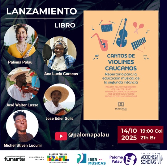 Do Brasil, Paloma Palau Valderrama e coautores lançam o livro “Cantos de violines caucanos: repertório para a educação musical da segunda infância”