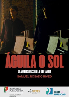 El guitarrista portugués Samuel Rived presenta en México su programa “Águila o Sol”