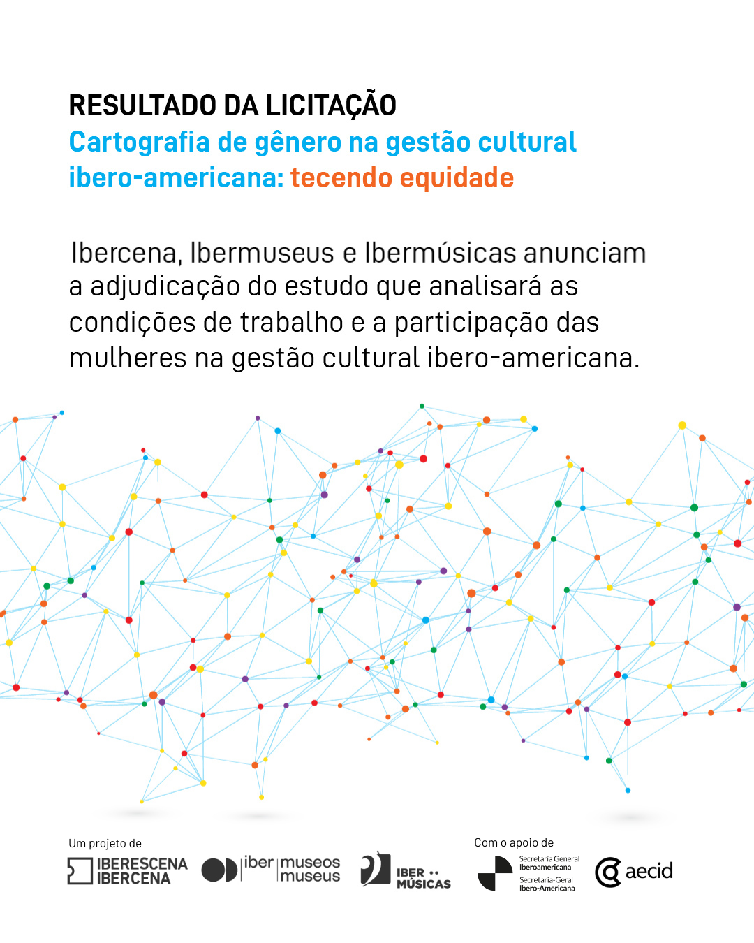 Iberescena, Ibermuseos e Ibermúsicas anunciam a adjudicação de estudo sobre gênero e gestão cultural